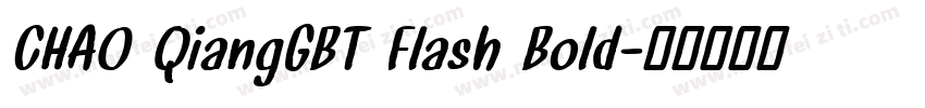 CHAO QiangGBT Flash Bold字体转换